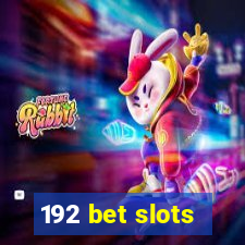 192 bet slots